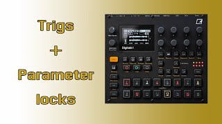 Famous Digitakt 2 - Trigs + Parameter Locks Wealth