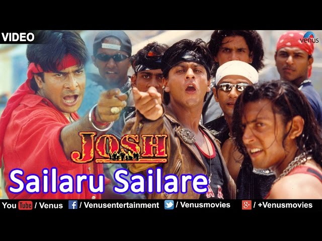 Sailaru Sailare - Hum Bhi Hain Josh Mein | Shah Rukh Khan | Josh class=