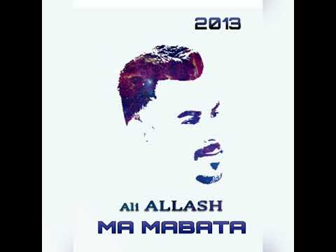 ALI ALLASH MA MABATA 2013 علي علاش ما مباتا 