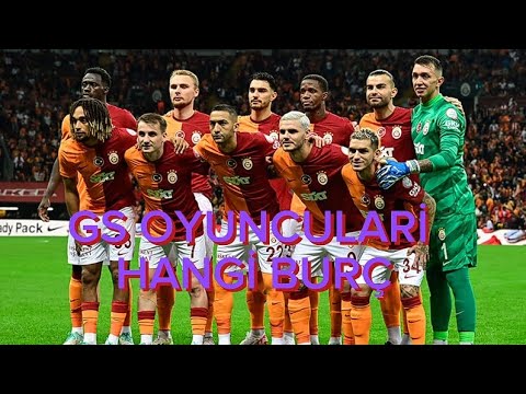 Galatasaray oyuncuları hangi burç @burçlar.dünyası0