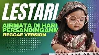 Upik Lofi x Lestari - Airmata Di hari persandinganmu versi Reggae