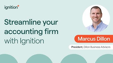 Streamline Your Accounting Firm with Ignition: A Demo by Marcus Dillon