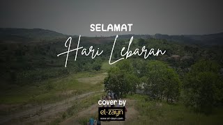 Selamat Hari Lebaran (Ismail Marzuki) - cover by el-zayn