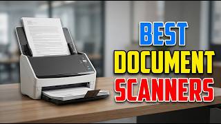 TOP 5 Best Document Scanners Find 2026