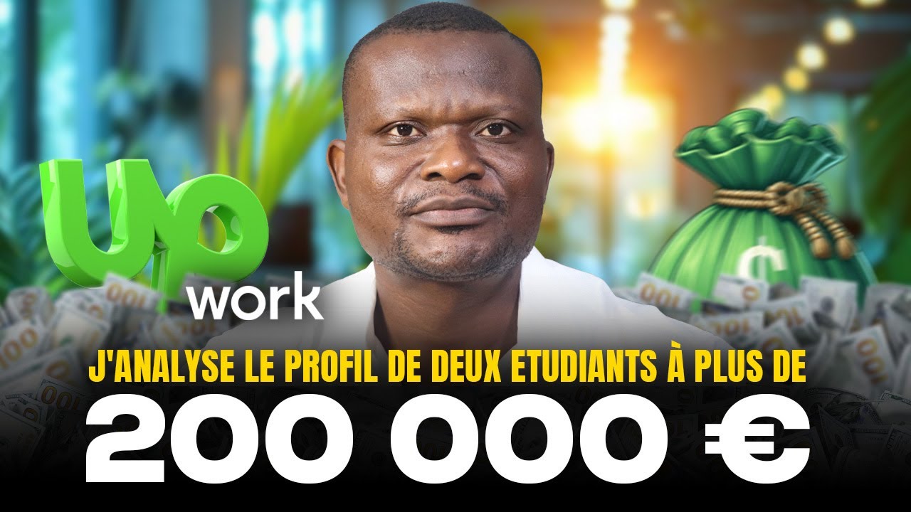 UpWork : J'analyse le profil de deux Etudiants à plus de 200 000 € chacun