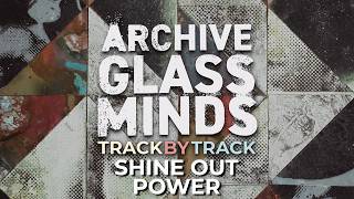 Archive - Track By Track - Shine Out Power