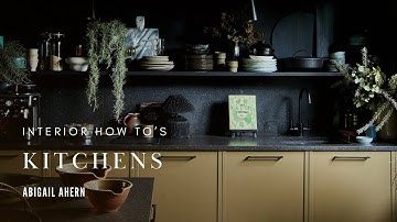 How to Create the Coolest Kitchen Ever | Kitchen Design Tips | Abigail Ahern