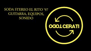 Soda Stereo El Rito El Ultimo Concierto 1997 Tutorial Guitarra Equipos Sonido
