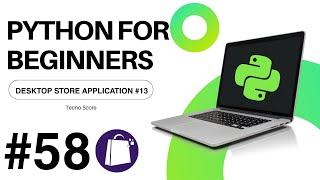  #58 —الـ Desktop App: انهاء المشروع [Python بالعربي]