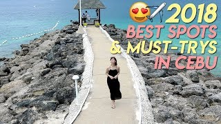 2018 Best Spots & Must-Trys in Cebu Philippines