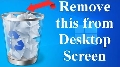 How to remove Recycle bin from desktop Windows 10/8.1/8/7 | Tutorials Buddy