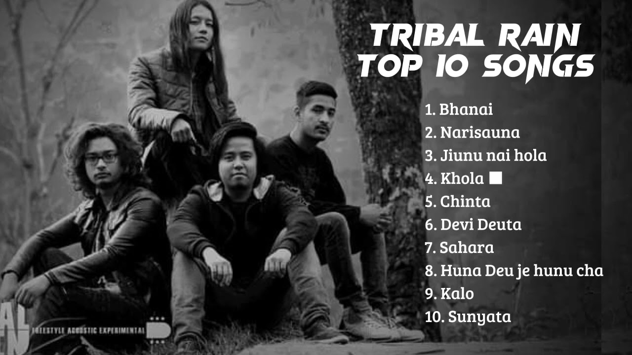 Tribal Rain Top 10 Songs In 2023 Tribal Rain Song Collection