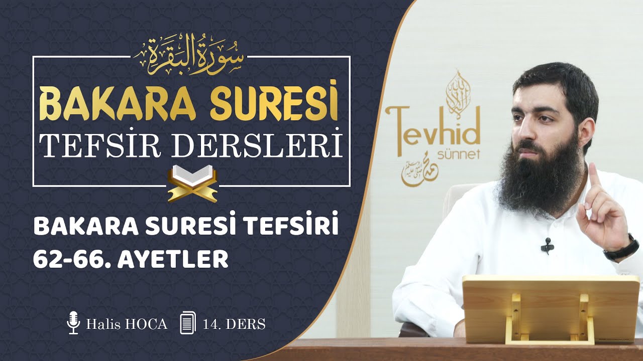 Bakara Suresi Tefsiri 62 66 Ayetler  Halis Bayancuk Hoca