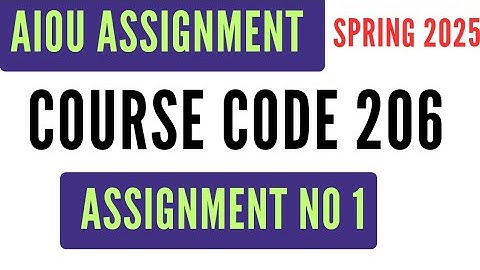 AIOU Code 206 Solved Assignment No 1 | Spring 2025 | Family Health and Care | SSC Level