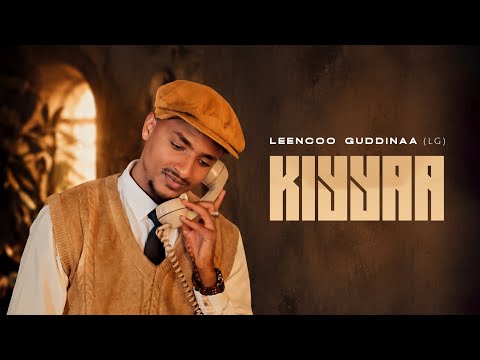 Leencoo Guddinaa (LG) - | Kiyyaa - |New Ethiopian Oromo Music 2026(Official Video)