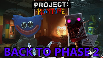 I REALLY MISSED PHASE 2 IN PROJECT PLAYTIME!