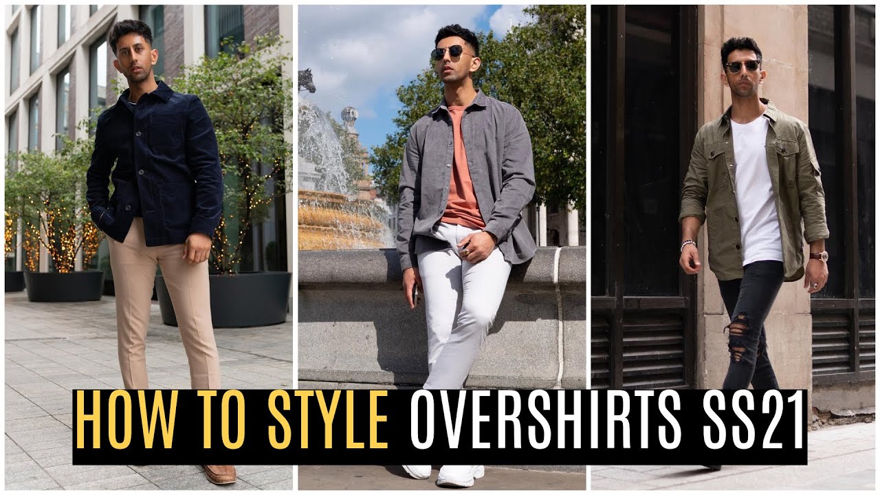 How To STYLE Overshirts, Spring Outfits 2021