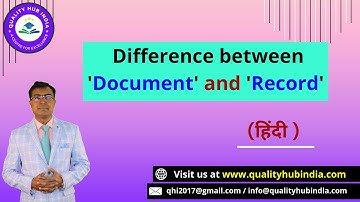 Difference between ‘Document’ and ‘Record’ (हिन्दी) | Quality HUB India |