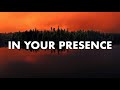 In Your Presence / Prophetic Worship Instrumental / Prayer &amp; Meditation Music