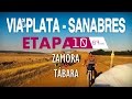 ETAPA 10 - VÍA DE LA PLATA - SANABRÉS (CAMINO DE  SANTIAGO)