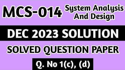 P2- Q. 1(c), (d) | MCS 014 Dec 2023 Solution | MCS 014 Solved Question Paper | Mcs14 Important
