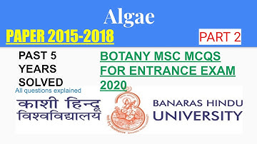 BHU MSc botany entrance 2020 || algae mcq pyqs solved and explained (Part 2)