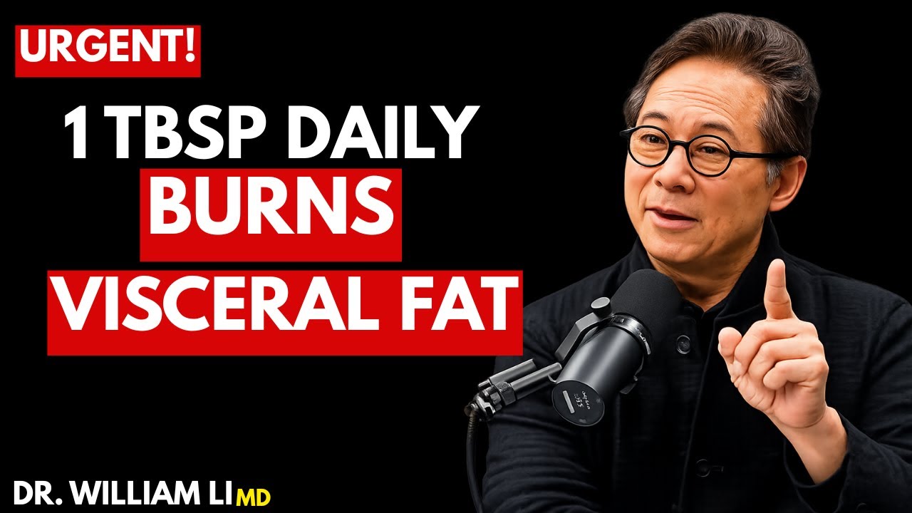 Burn Visceral Fat & Flatten Your Stomach with 1 TBSP Daily | Dr. William Li