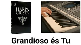 Harpa 526 Grandioso és Tu vídeo aula teclado Harpa 526 Grandioso és Tu vídeo aula teclado