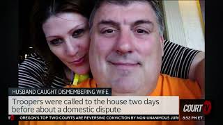 Husband Caught in the Act of Dismembering his Wife | Court TV