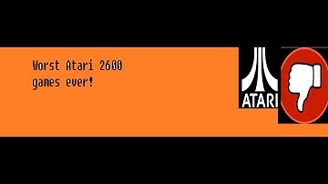 Top 6 Crappiest Atari 2600 Games