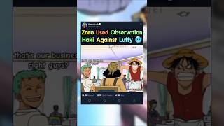Zoro Used Observation Haki Against Luffy #shorts #onepiece #zoro