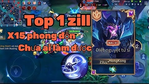 Zillhongkong thể hiện pha hack 15 lần phong độn mà chưa 1 best zill nào làm được /liên quân mobile