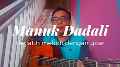 Video Mix - Cara Melodi Lagu Manuk Dadali - Playlist 