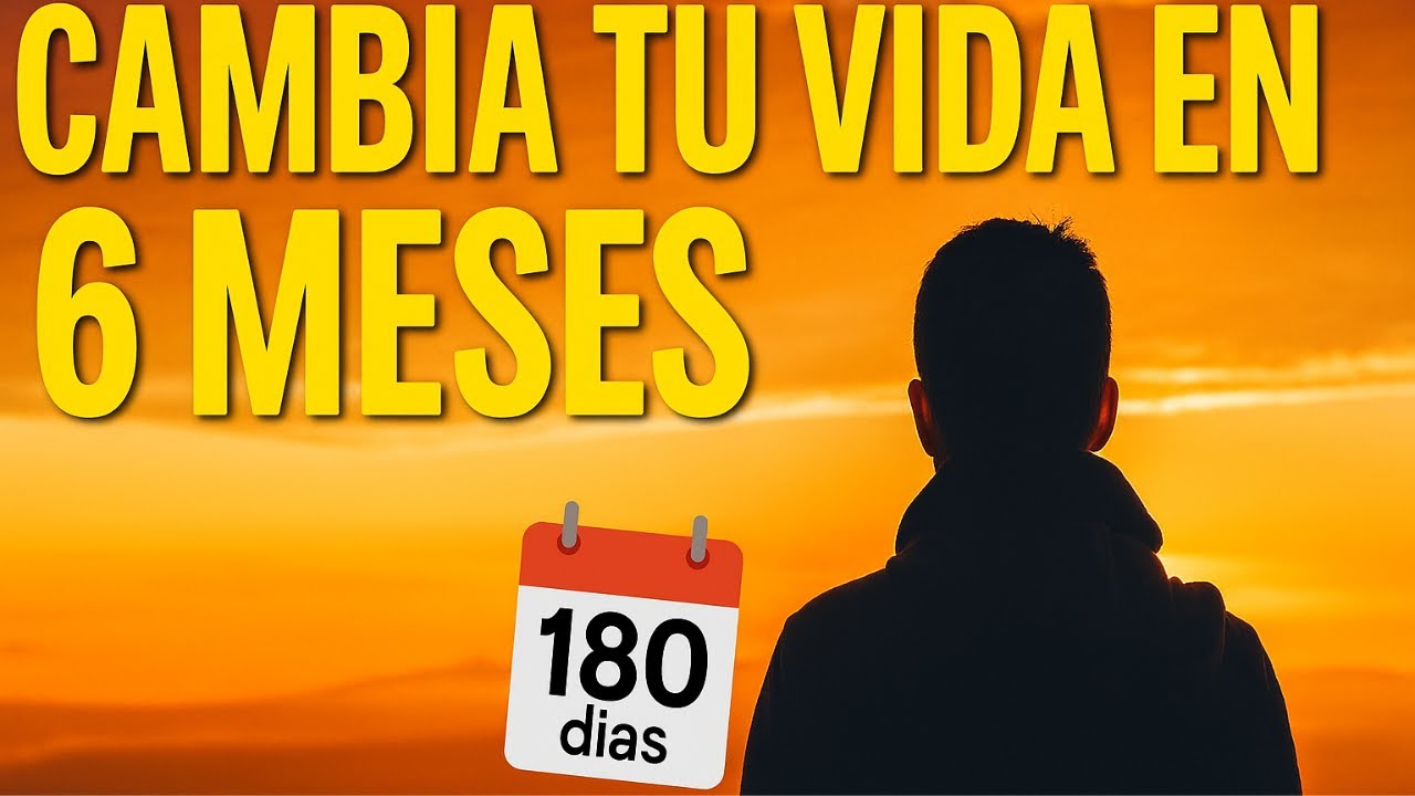 "El Método Mas Simple para Cambiar Tu Vida en medio año" - YouTube