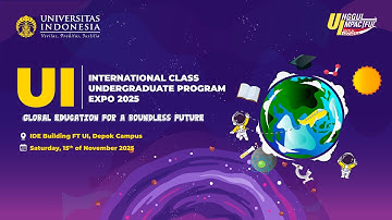 UI INTERNATIONAL CLASS UNDERGRADUATE PROGRAM EXPO 2025