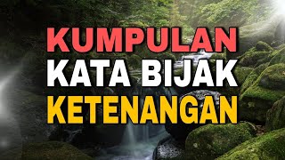 Download Lagu KUMPULAN KATA BIJAK KETENANGAN YANG WAJIB DISIMPAN! MP3