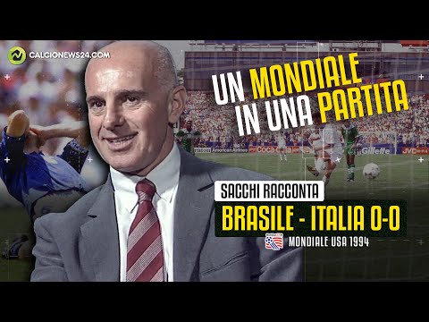 SACCHI racconta ITALIA-BRASILE 0-0 ('94): "Giusto arrivare secondi" | Un Mondiale in una Partita