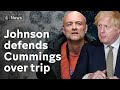 Boris Johnson defends chief aide Dominic Cummings over claims he broke lockdown