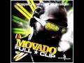 NEW  MOVADO - I KNOW YOU WANT ME ( JULY 2010 ).wmv