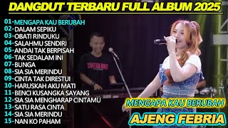 Download Lagu MENGAPA KAU BERUBAH  AJENG FEBRIA  DANGDUT KOPLO FULL ALBUM TERBARU 2025 MP3 Download Lagu MENGAPA KAU BERUBAH  AJENG FEBRIA  DANGDUT KOPLO FULL ALBUM TERBARU 2025 MP3