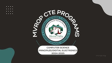 MVROP CTE Program Spotlight: Computer Science Principles/Digital Electronics
