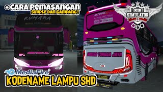 KODENAME LAMPU SHD | COSTUM BIAR LEBIH KEREN! | BUSSID 3.3.2