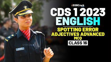 CDS 1 2023 Exam English 100 Days Crash Course - Spotting Error Adjectives Advanced - Class 16