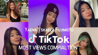 Yaena Yskaela Fujimoto Tiktok Most Views Compilation