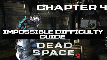 Chapter 4 Impossible Difficulty Dead Space 3 Guide, Reach the Terra Nova