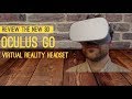 Oculus Go Review  - EVERYTHING You Need To Know