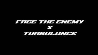HARD FUNKOT | FACE THE ENEMY x TURBULUNCE