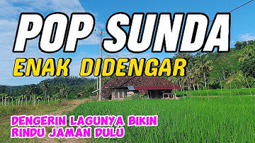 LAGU POP SUNDA LAWAS SEDIH | BUAT MENGIRINGI PERJALANAN MENUJU JALAN PERKAMPUNGAN