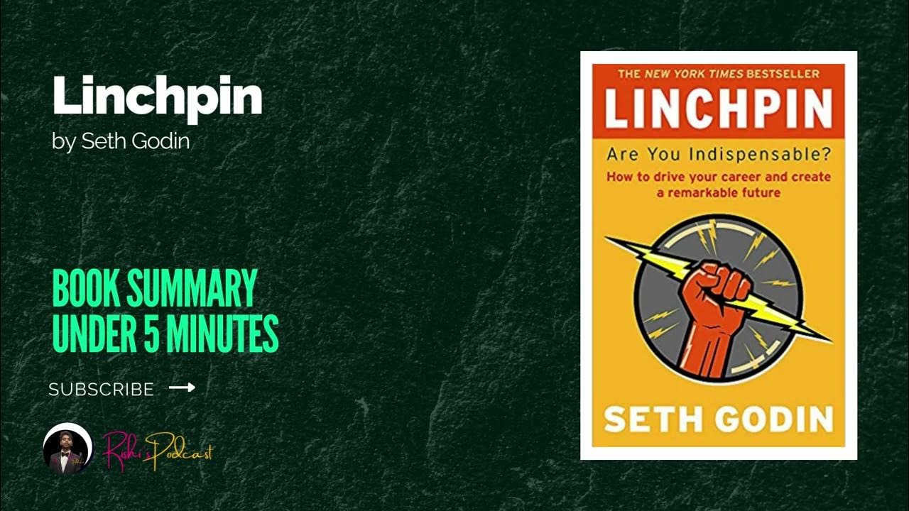 Linchpin by Seth Godin Book Summary Under 5 Minutes YouTube