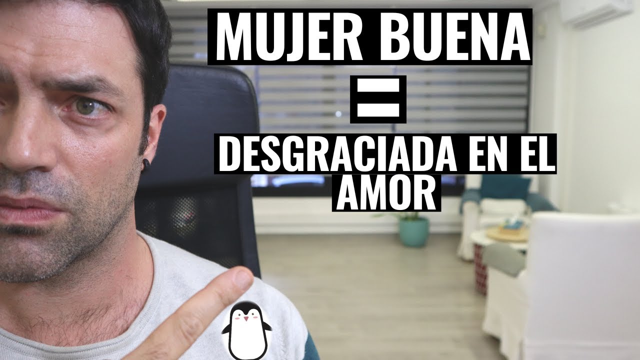 5 Puntos Para Entender Por Qué Las Mujeres Buenas Son Desgraciadas En El Amor